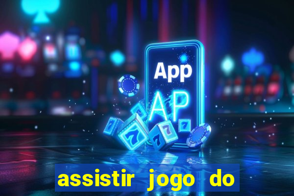 assistir jogo do flamengo ao vivo no multicanais